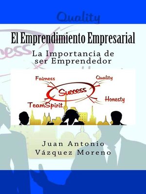 El Emprendimiento Empresarial. La Importancia de ser Emprendedor - ebook